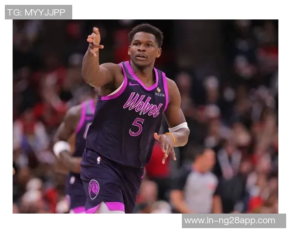 爱德华兹全场狂砍40分6板展现AMVP实力带队逆转获胜